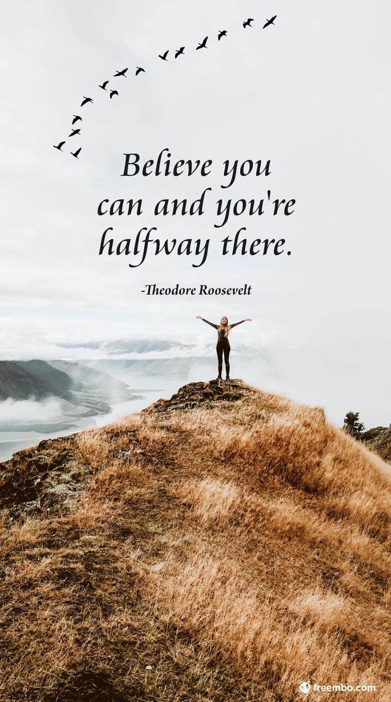 believe you can quotes with men rise hand in a mountain - Theodore Roosevelt quotes